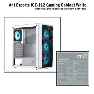 Ant Esports ICE-112 Gaming Cabinet White & Black in Color with four pre-installed rainbow LED fans